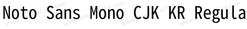 Noto Sans Mono CJK KR Regular Regul字体转换